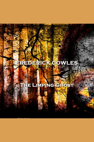 The Limping Ghost - From their pens to your ears genius in every story - cover
