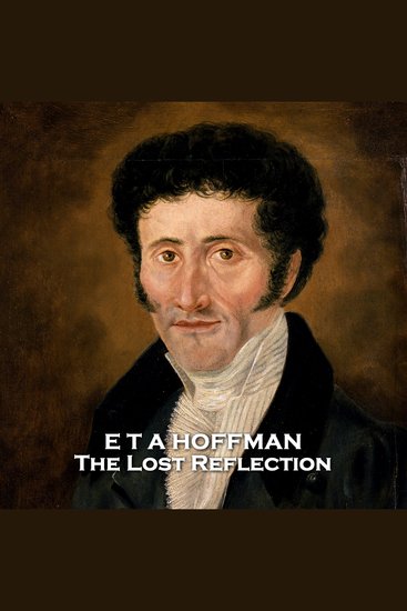 The Lost Reflection - From their pens to your ears genius in every story - cover