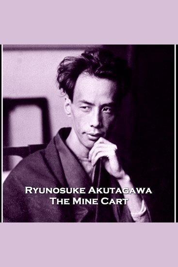 The Mine Cart - From their pens to your ears genius in every story - cover