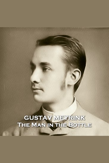 The Man in the Bottle - From their pens to your ears genius in every story - cover