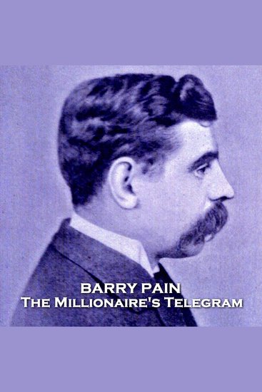 The Millionaire's Telegram - From their pens to your ears genius in every story - cover