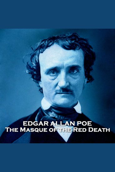 The Masque of the Red Death - From their pens to your ears genius in every story - cover