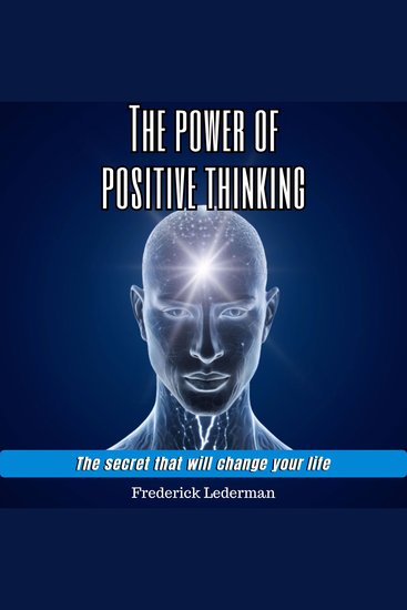The Power of Positive Thinking - The Secret That Will Change Your Life - cover