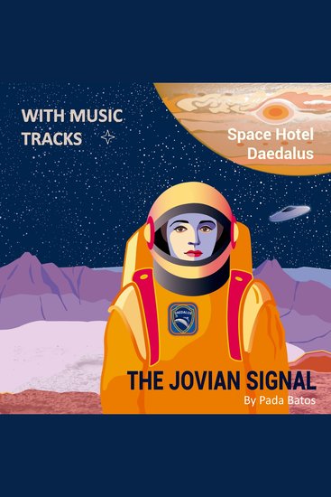 The Jovian Signal - Space Hotel Daedalus - cover