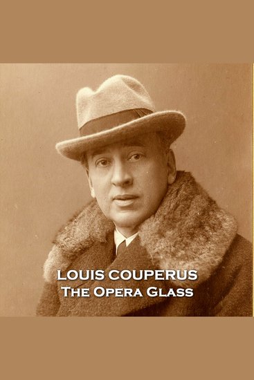 The Opera Glass - From their pens to your ears genius in every story - cover