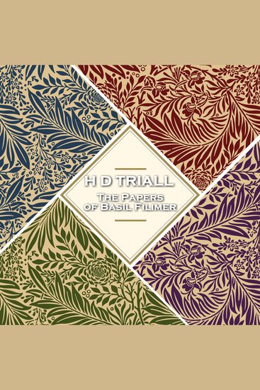 The Papers of Basil Filimer - From their pens to your ears genius in every story - cover