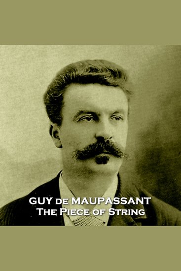 The Piece of String - From their pens to your ears genius in every story - cover