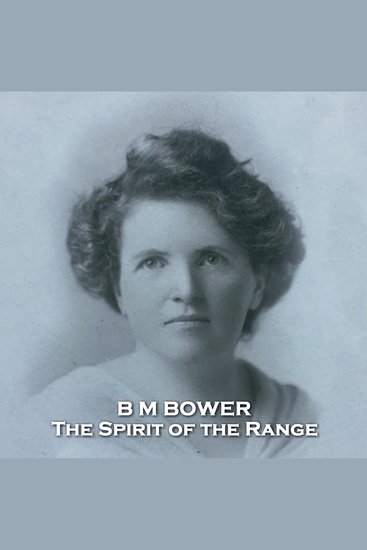 The Spirit of the Range - From their pens to your ears genius in every story - cover