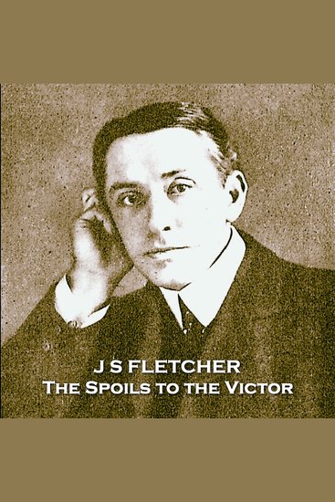 The Spoils to the Victor - From their pens to your ears genius in every story - cover