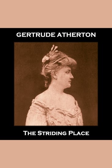 The Striding Place - From their pens to your ears genius in every story - cover