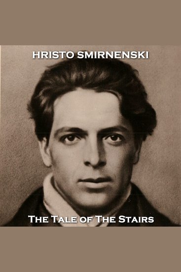 The Tale of The Stairs - From their pens to your ears genius in every story - cover