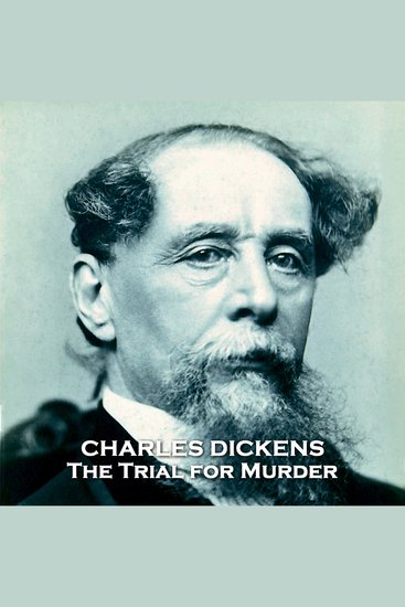 The Trial for Murder - From their pens to your ears genius in every story - cover