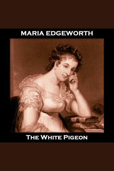 The White Pigeon - From their pens to your ears genius in every story - cover