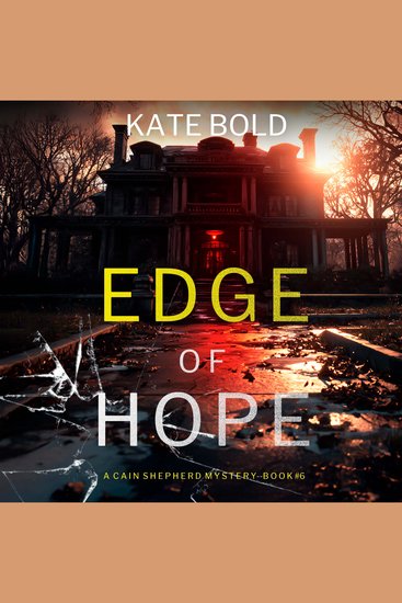 Edge of Hope (A Cain Shepherd FBI Suspense Thriller—Book Six) - cover