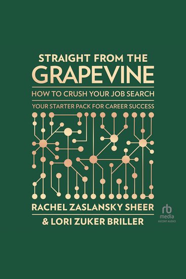 Straight from the Grapevine - How to Crush Your Job Search - cover