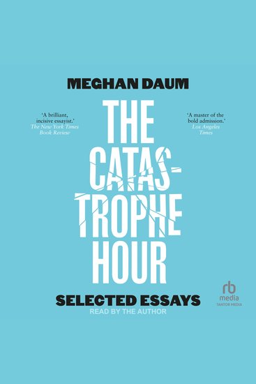 The Catastrophe Hour - Selected Essays - cover