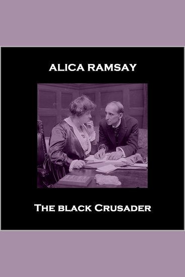 The Black Crusader - From their pens to your ears genius in every story - cover