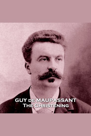 The Christening - From their pens to your ears genius in every story - cover