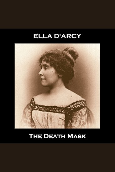 The Death Mask - From their pens to your ears genius in every story - cover