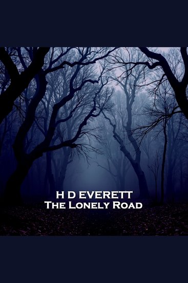 The Lonely Road - From their pens to your ears genius in every story - cover