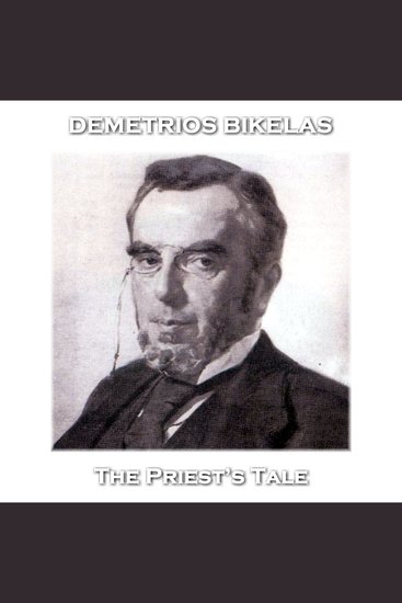 The Priest’s Tale - From their pens to your ears genius in every story - cover