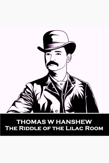 The Riddle of the Lilac Room - From their pens to your ears genius in every story - cover
