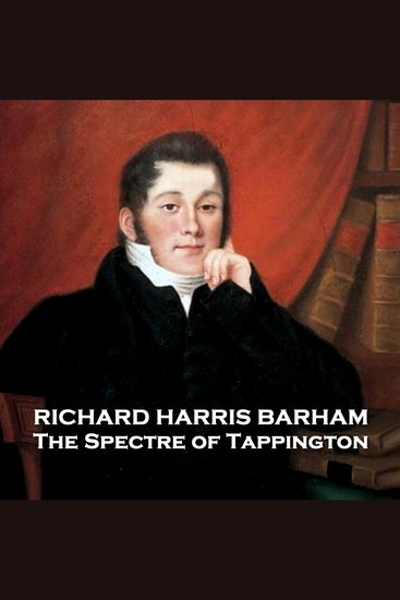 The Spectre of Tappington - From their pens to your ears genius in every story - cover