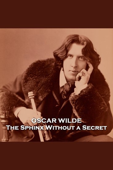 The Sphinx Without a Secret - From their pens to your ears genius in every story - cover