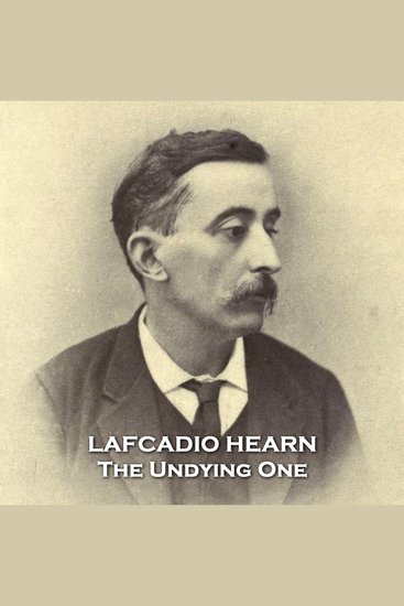 The Undying One - From their pens to your ears genius in every story - cover