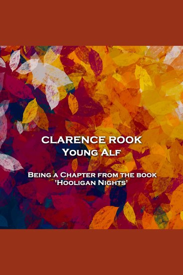 Young Alf Being a Chapter from the book 'Hooligan Nights' - From their pens to your ears genius in every story - cover