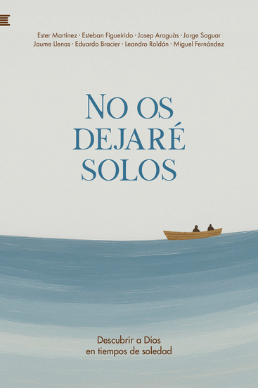 No os dejaré solos - Descubrir a Dios en tiempos de soledad - cover