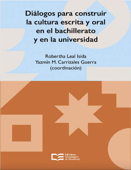 Diálogos para construir la cultura escrita y oral en el bachillerato y en la universidad - cover