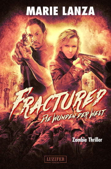 FRACTURED - Die Wunden der Welt - Zombie-Thriller - cover