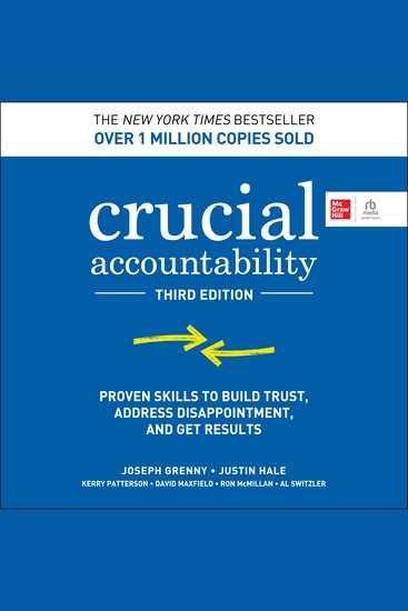 Crucial Accountability 3rd Edition - Proven Skills to Build Trust Address Disappointment and Get Results - cover