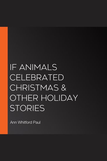 If Animals Celebrated Christmas & Other Holiday Stories - cover