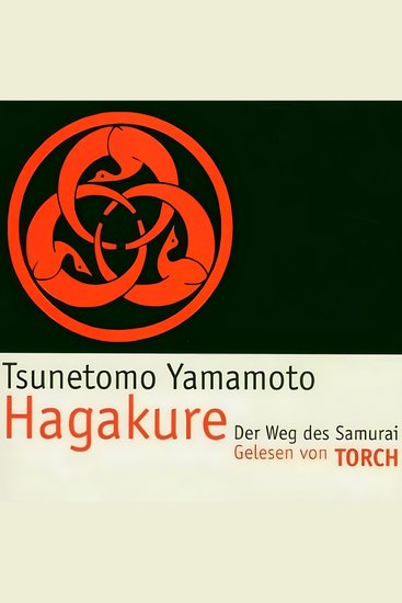 Hagakure Der Weg des Samurai - Gelesen von Torch (gekürzt) - cover