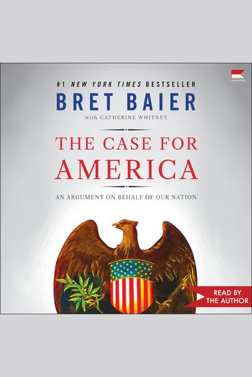 The Case for America - An Argument on Behalf of Our Nation - cover