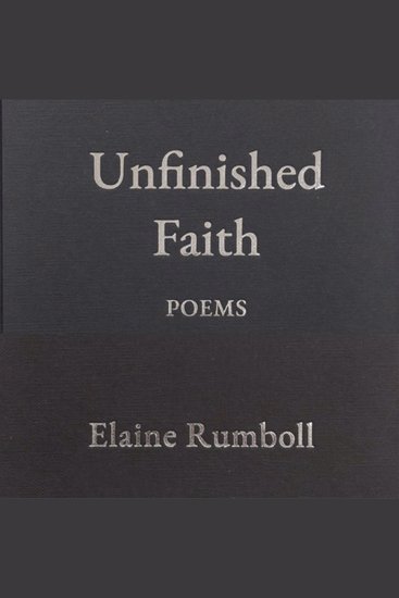 Unfinished Faith - Poems of Faith Silence and the Quiet Work of God - cover