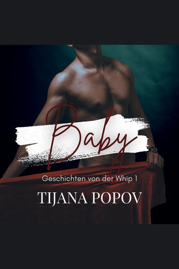 Baby - Eine MM- Altersunterschied- BDSM-Romanze - cover