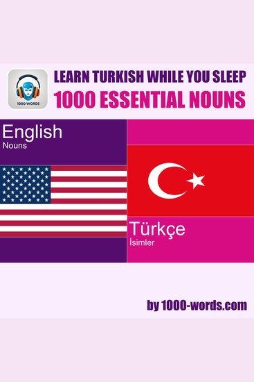 Learn Turkish while you sleep - 1000 essential nouns - 1000 essential nouns - cover