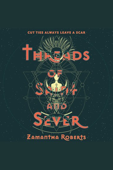 Threads of Saint and Sever - Cut Ties Always Leave A Scar - cover