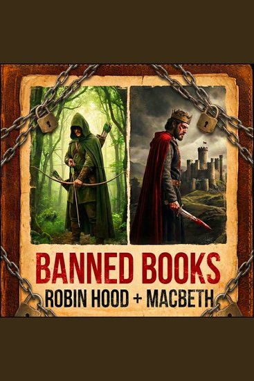 Banned Books – Robin Hood + Macbeth - cover