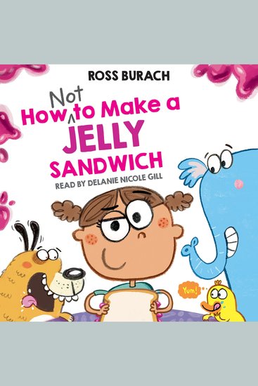 How NOT to Make a Jelly Sandwich - cover
