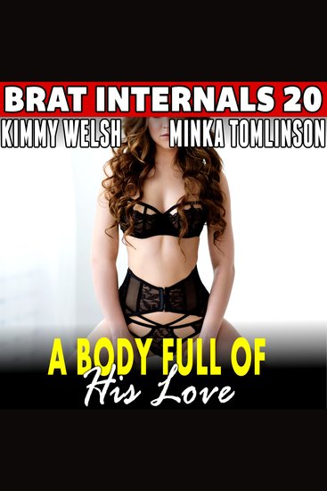 Body Full of His Love A: Brat Internals 20 - Pregnancy Erotica First Time Erotica Brat Erotica Age Gap Erotica - cover