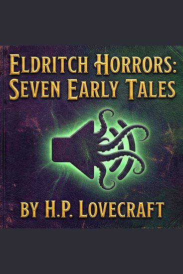 Eldritch Horrors Seven Early Tales - cover