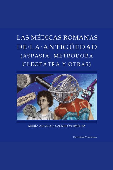 Médicas romanas de la antigüedad - Distintas y distantes - Mujeres en la ciencia Episodio 2 (Completo) - cover
