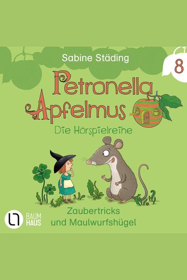 Petronella Apfelmus Folge 8: Zaubertricks und Maulwurfshügel - cover