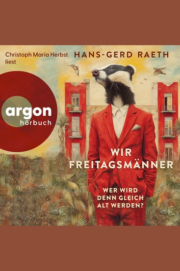 Wir Freitagsmänner - Wer wird denn gleich alt werden? (Ungekürzte Lesung) - cover