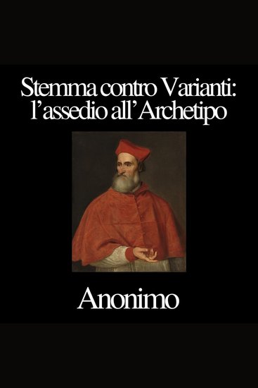 Stemma contro Varianti: l’assedio all’Archetipo - cover