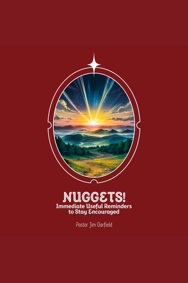 Nuggets! - Immediate Useful Reminders to Stay Encouraged - cover
